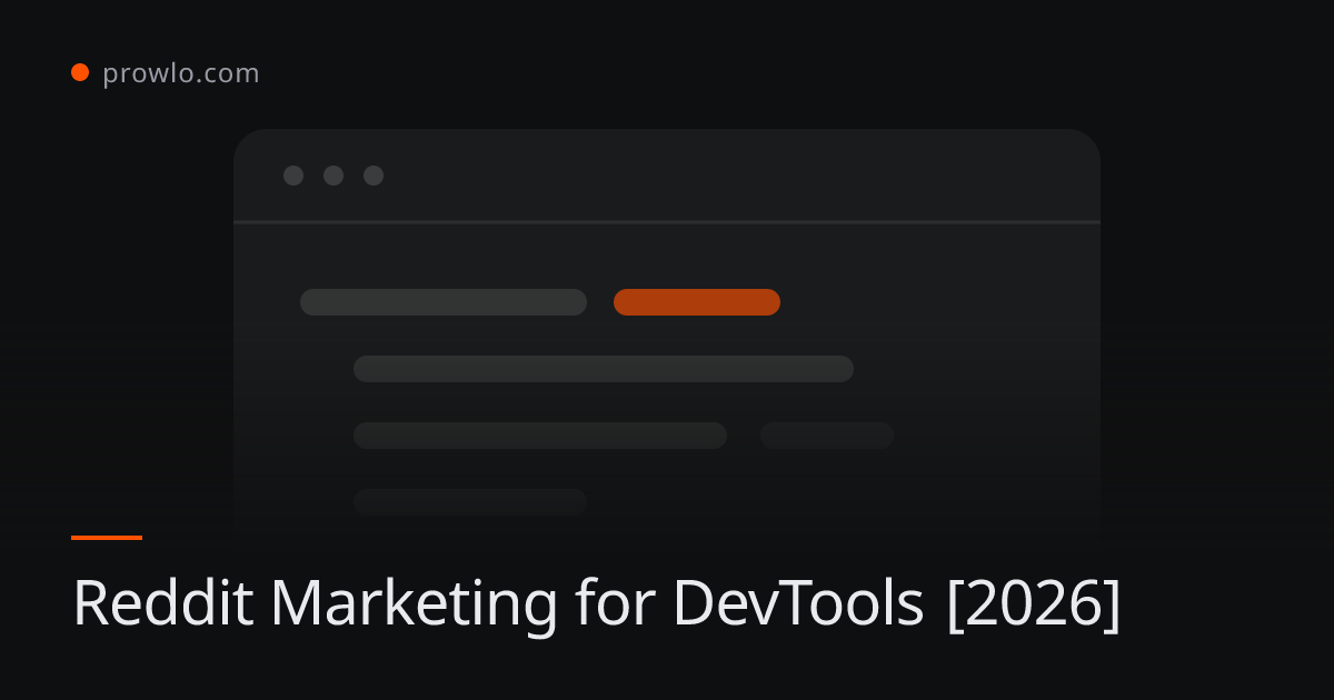 Reddit Marketing for DevTools: Where Developers Actually Talk [2026 Guide]